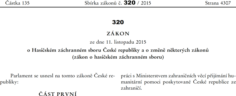 Obr. Zkladn ustanoven jsou v Zkon . 320/2015 Sb.