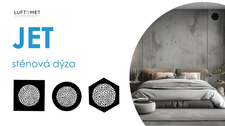 LUFTOMET® Jet stěnové dýzy přináší vzduch i design do moderních domácností bez podhledů