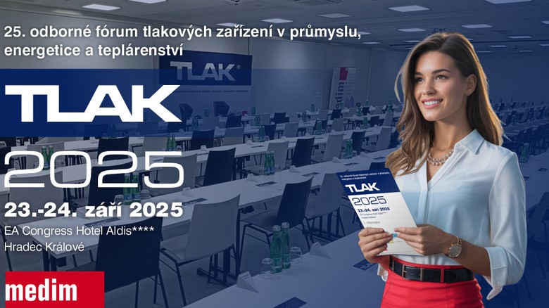 25. odborné fórum TLAK 2025 - Jubilejní setkání expertů v oblasti vyhrazených technických tlakových zařízení